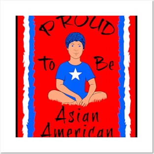 Proud To Be Asian American Posters and Art